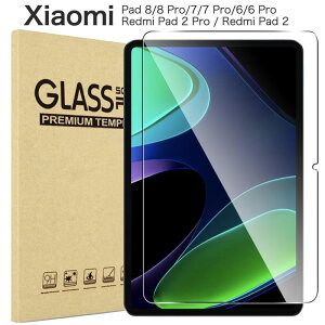 Xiaomi(�V���I�~) Pad 8 / 8 Pro / Pad 7 / 7 Pro / Pad 6 / Pad 6 Pro 11�C���` Redmi Pad 2 Pro 12.1�C���`/ Redmi Pad 2 11�C���` 9H�����K���X�t�B���� �ώw�� ������ �\�ʍd�x 9H 2.5D �����ߗ� ���˒ጸ�^�C�v ����\��