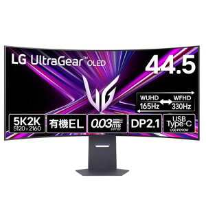 yVGP2025Summer܁zLGOLEDQ[~Oj^[45GX950A-B44.5C`/5K2K(5120x2160)/L@EL/WUHD165Hz/WFHD330Hz/0.03ms/DCI-P3
