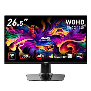 MSIQD-L@ELQ[~Oj^[MAG271QPXQD-OLED26.5C`/WQHD/QD-OLEDpl/360Hz/0.03ms(GTG)/n[hEFAu[CgJbg/DisplayHDRTrueBlack