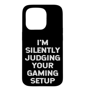 I�fm Silently Judging Your Gaming Setup �ʔ����r�f�I�Q�[�}�[ �X�}�z�P�[�X iPhone 15 Pro �p