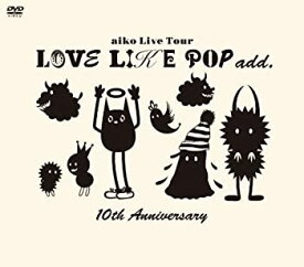 【中古】aiko LOVE LIKE POP add. 10th Anniversary [DVD]