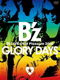 【中古】(未使用品)B’z LIVE-GYM Pleasure 2008-GLORY DAYS- [DVD]