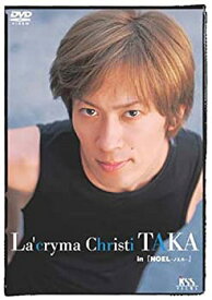 【中古】(未使用品)La’cryma Christi TAKA in 『NOEL』 [DVD]