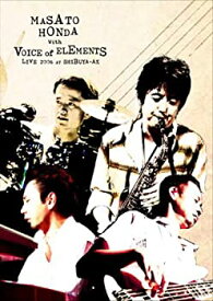 【中古】MASATO HONDA with Voice Of Elements LIVE 2006 at Shibuya-AX [DVD]