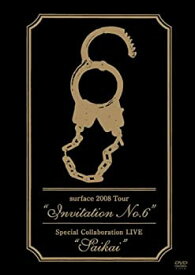 【中古】surface 2008「Invitation No.6」+「SAIKAI」 [DVD]