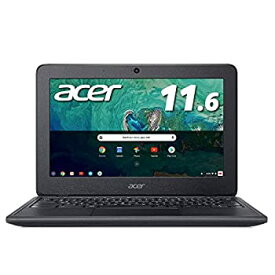 【中古】Acer ノートパソコン Chromebook 11.6型WXGA液晶 N3350 オブシディアンブラック