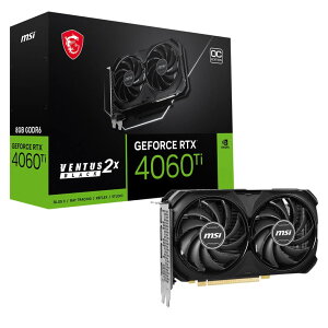 MSI GeForce RTX 4060 Ti VENTUS 2X BLACK 8G OC GeForce RTX 4060 Ti  OtBbNXJ[h