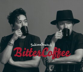 Bitter Coffee (初回限定盤)(Blu-Ray付)