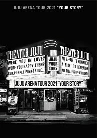 JUJU ARENA TOUR 2021 「YOUR STORY」 (DVD) (特典なし)