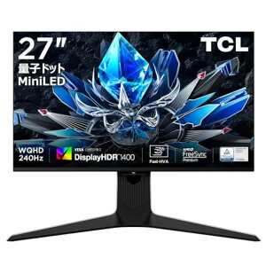 TCLʎqhbgMiniLEDj^[27C`27R73QWQHD240HzHVApl1msHDR1400HDMI2.1DPc]FreeSyncVESAڃu[CgyQ[~Oj^[
