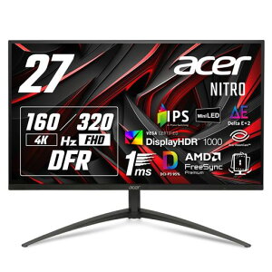 Acer27C`σtbV[g1ms320Hz(FHD)160Hz(4K)IPSMiniLEDDeltaE 2DCI-P395%HDR1000AMDFreeSyncPremiumGSX^hHDMI