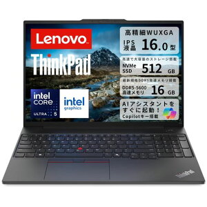 Lenovo ThinkPad E16 Gen 2 �m�[�g�p�\�R�� 16�C���` WUXGA IPS �����t�� �C���e�� Core Ultra 5 125U �v���Z�b�T ������16GB(8GBx2) SSD512GB Wi-Fi6