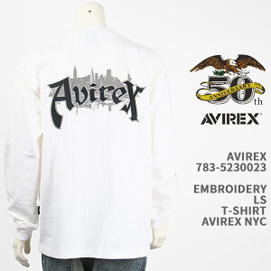 Avirex �A�r���b�N�X �h�J ����T�V���c AVIREX LS EMBROIDERED T-SHIRT AVIREX NYC 783-5230023-030�y�������K�i/EMB/7835230023/����T/50���N�L�O/50th�z