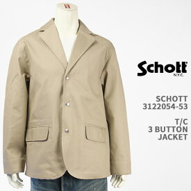 Schott ショット TC ワーク 3ボタン ジャケット SCHOTT TC WORK 3B JACKET 3122054-53/782-3952006-180【国内正規品/綿ポリエステル混紡/ツイル/7823952006】