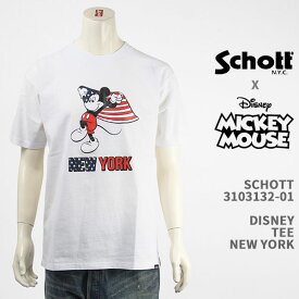 Schott Disney ショット ディズニー ミッキーマウス Tシャツ SCHOTT DISNEY T-SHIRT NEW YORK MICKEY MOUSE 3103132-01【国内正規品/半袖/送料無料】