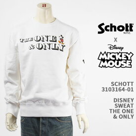 Schott Disney ショット ディズニー ミッキーマウス スウェット SCHOTT DISNEY SWEAT THE ONE & ONLY 3103164-01【国内正規品/長袖/トレーナー】