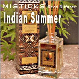 MISTICKS ミスティックス リードディフューザー Indian Summer（インディアンサマー）