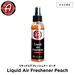 y {Ki z Adamfs Polishes A_X|bV LbhGAtbVi[ s[` Liquid Air Freshener Peach 55001030037  J[PA bNX P  ی R[eBO vdl A_