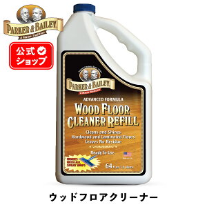 y {Ki z EbhtAN[i[ m p[J[xC[ n PARKER&BAILEY WOOD FLOOR CLEANER N[i[ C tA t[O tAN[jO o bNX R[eBO 