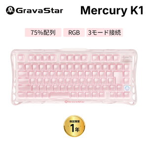 GravaStar Mercury K1 ���{��z�� JIS �Q�[�~���O�L�[�{�[�h ���C�����X �T�N���s���N �s���N ���� Bluetooth ���J�j�J�� �z�b�g�X���b�v 75%�z�� ���� �T�C�h�� �K�X�P�b�g�}�E���g RGB �A���~➑� 800