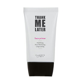 【追跡可能海外メール便】Elizabeth Mott Thank Me Later Face Primer 1.05oz エリザベスモット 化粧下地 30g 崩れない 完璧な仕上がり テカリ防止