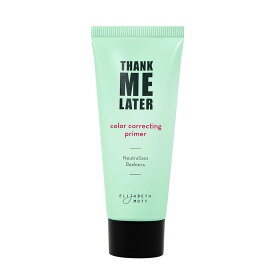 【追跡可能海外メール便】Elizabeth Mott Thank Me Later Color Correcting Face Primer 1.05oz エリザベスモット カラーコレクター 化粧下地 30g 赤みが気になる方に