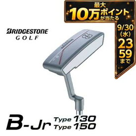 ＼エントリーで最大10万ポイント！9/20 00:00‐9/30 23:59／ ブリヂストンゴルフ ジュニア用 ゴルフクラブ B-Jr パター JRP31P/JRP51P