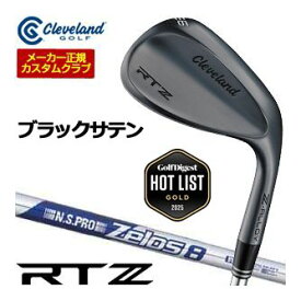 [タイムセール] 特注カスタムクラブ クリーブランド RTZ ブラックサテン ウエッジ N.S.PRO ZELOS 8 シャフト