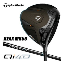 テーラーメイド Qi4D ドライバー REAX MR50 シャフト