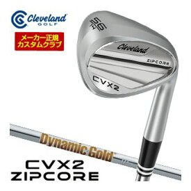 特注カスタムクラブ クリーブランド CVX 2 ZIPCORE ウエッジ DG 115 シャフト