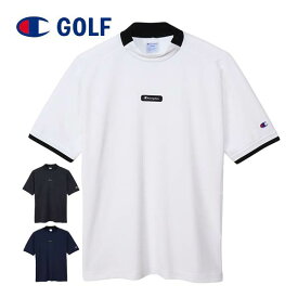 チャンピオン ゴルフウェア メッシュジャージー モックネック 半袖シャツ メンズ 2024年春夏モデル M-XL C3-ZG309