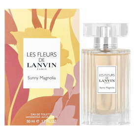 ランバン レ フルール ド ランバン サニーマグノリア 50ML EDT SP ( オードトワレ ) LANVIN RUMEUR 人気 レディース フレグランス 香水 【楽ギフ_包装】