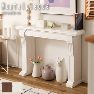 Mantelpieace �}���g���s�[�X