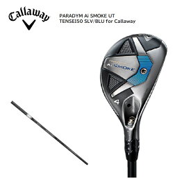 【5月限定エントリーでポイントさらに10倍！】【☆P10倍】Callaway PARADYM Ai SMOKE ユーティリティー TENSEI50 BLU/BLK for Callaway 純正シャフト キャロウェイ パラダイム エーアイスモーク ゴルフクラブ 2024年最新モデル