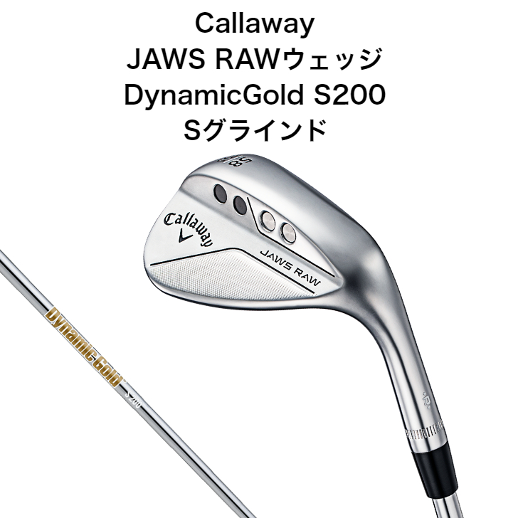 キャロウェイ JAWS RAW ブラック Xグラインド ゴルフ ウェッジ DynamicGold S200 S 58ﾟ 12ﾟ 2022年 メンズ Callaway