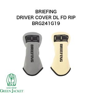 �u���[�t�B���O DRIVER COVER DL FD RIP BRG241G19 �h���C�o�[�J�o�[ BRIEFING 2025�H�~�ŐV���f�� �S���t�w�b�h�J�o�[ �O���[ �x�[�W��