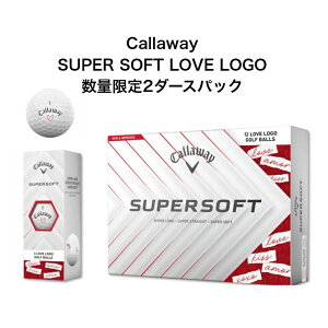 yʌzCallaway SUPERSOFT25 LOVELOGO LEFC X[p[\tg uS {[ 2_[XpbN 24 St o^Cf[ 2025NŐVf  zCgf[ LO ̓ av