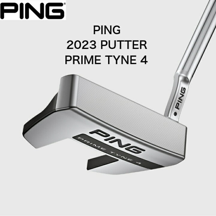 楽天市場】PING 2023 PUTTER PRIME TYNE 4 ピン パター プライムタイン 
