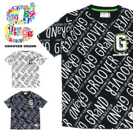 【本日限定ポイント最大20倍】 GROOVER GRAND グルーバーグランド Tシャツ メンズ 半袖Tシャツ Tee 総柄 刺繍ロゴ プリント XXL 2XL 2L 3L 大きいサイズ ストリート系 ファッション ダンス B系 かっこいい ブラック ホワイト ネイビー プレゼント クリスマス