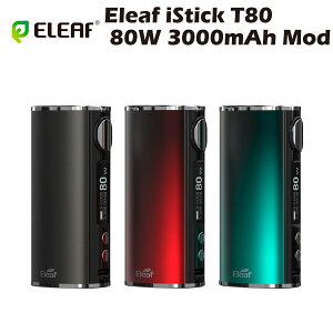 Eleaf iStick T80 Box Mod 80W 3000mAh �����o�b�e���[ �e�N�j�J�� ���b�h �C�[���[�t �A�C�X�e�B�b�N 510�K�i �d�q�^�o�R �x�C�v �{�� ���L�b�h ���� �։� �^�[�� �j�R�`��0 �V�[�V�� mtl vape
