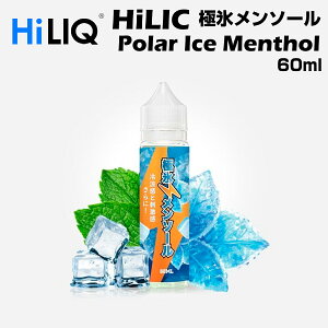 HiLIQ / Polar Ice Menthol 60ml ɕX\[ nCN Lbh dq^oR VAPE xCv {g e jR`0mg jR`[  { ։  C xCv