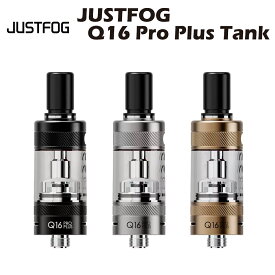 JUSTFOG Q16 Pro Plus Tank アトマイザー タンク ジャストフォグ クリアロマイザー リキッド容量 3ml 電子タバコ 電子たばこ ベイプ 510 スレッド q14 vape mtl dtl