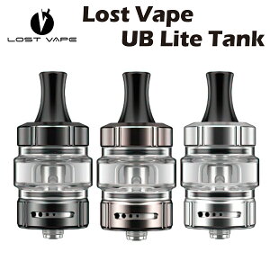 Lost Vape UB Lite Tank ���X�g�x�C�v ���[�r�[���C�g �^���N �A�g�}�C�U�[ 510�ڑ� �N���A���}�C�U�[ �d�q�^�o�R �x�C�v �{�� ���L�b�h ������ �։� �^�[�� �j�R�`��0 �����C �d�q �V�[�V�� �����^
