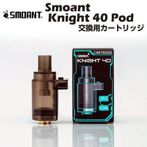 Smoant Knight 40 |bgJ[gbW 3.5ml XAg iCg dq΂ dq^oR xCv { Lbh  ։ jR`[ ^[ jR`0 C dq V[V ^ mtl dl vape