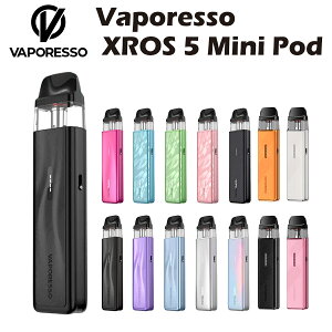 Vaporesso XROS 5 Mini Pod Kit 1500mAh 3ml �|�b�h�^ �X�^�[�^�[�L�b�g �x�|���b�\ �N���X �~�j �d�q���΂� �d�q�^�o�R �x�C�v �{�� ���L�b�h ���� �։� �j�R�`���[�� �^�[�� �j�R�`��0 �����C �d�q �V�[