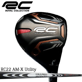 ROYAL COLLECTION/ロイヤルコレクション RC22 AM-X UTILITY 日本シャフト/N.S.PRO モーダス3 ハイブリッド ゴースト MODUS3 HYBRID GRAPHITE On STEEL TECHNOLOGY GOST ユーティリティ UT AMX ロイコレ 【送料無料】