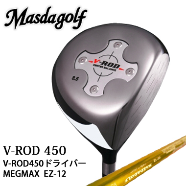 Masda 海外 Golf マスダゴルフ 日本初の V-ROD450ドライバー MAGMAX 450 送料無料 Driver EZ-12V-ROD