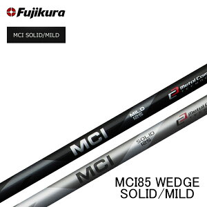 tWN/FUJIKURA MCI85 WEDGE SOLID/MILD MCI 85 EFbW \bh }Ch wObvEgčH yVtgzyVtgP̔̔sz