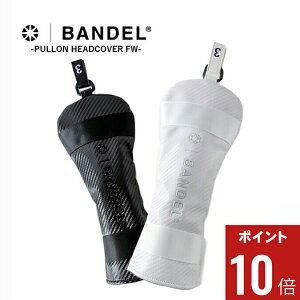 yԌ|Cg10{zBANDEL GOLF ofSt PULLON HEADCOVER FW / vI tFAEFCEbhJo[ St X|[c Lk ϋv Vv mg[ FREE BGJ-5SPHCF