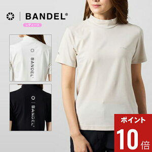 yԌ|Cg10{zy25SSzyfB[Xz BANDEL GOLF ofSt BASIC COOLTECH S/S MOCK NECK SHIRTS / x[VbN 3DVo[S bNlbNTVc St X|[c AEghA 